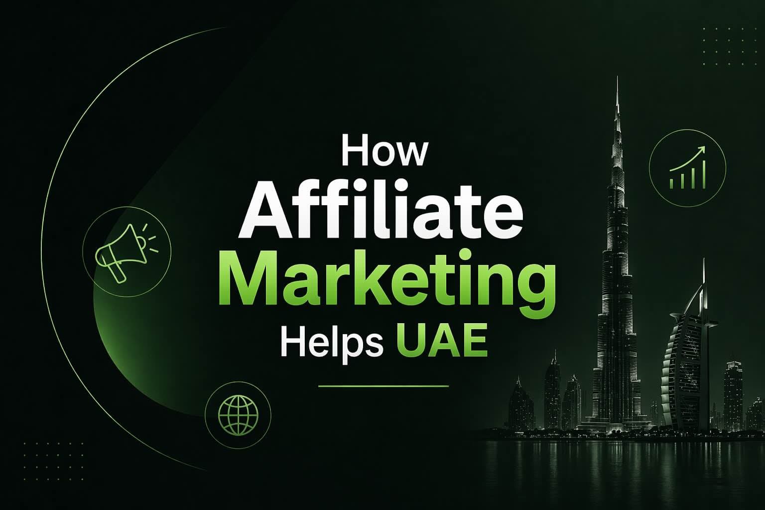 How Affiliate Marketing Helps UAE Businesses